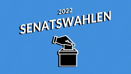 Bekanntmachung der Senatswahlen 2022 Bekanntmachung der Senatswahlen 2022