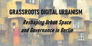 Digitaler Graswurzel-Urbanismus
